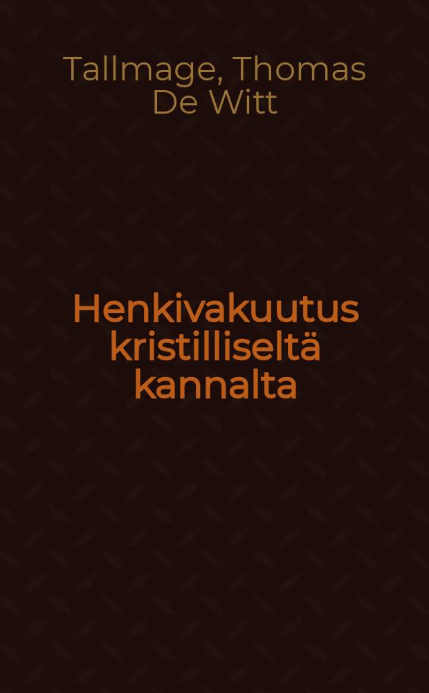 Henkivakuutus kristilliseltä kannalta : Suomen
