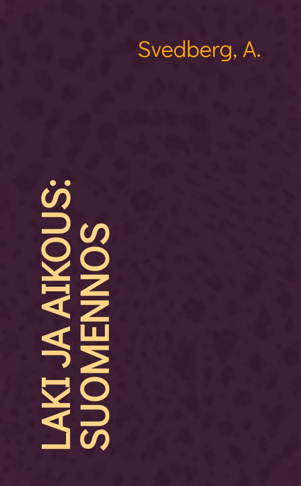 Laki ja aikous : Suomennos