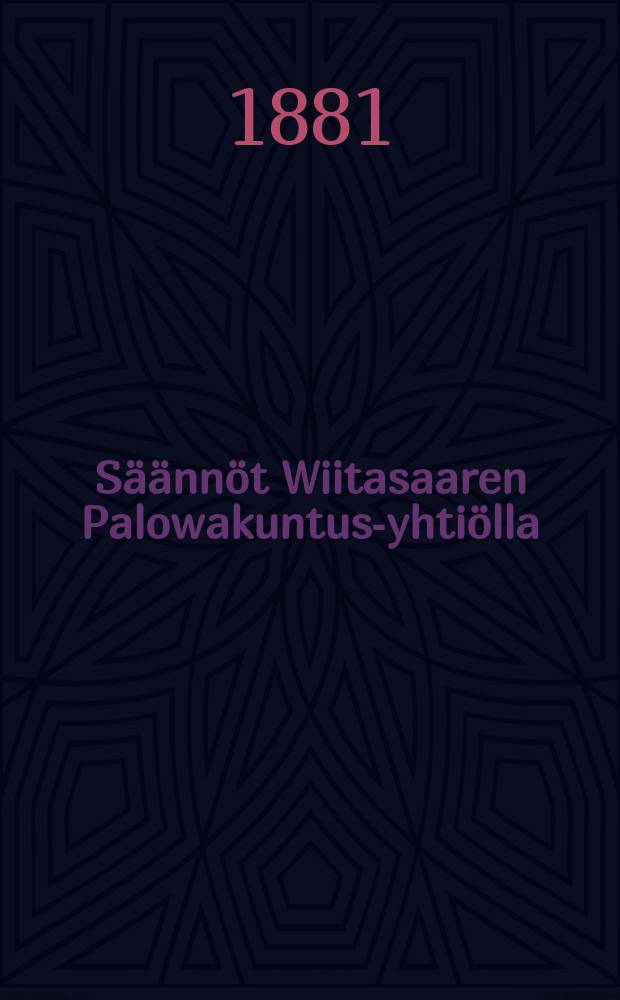 Säännöt Wiitasaaren Palowakuntus-yhtiölla