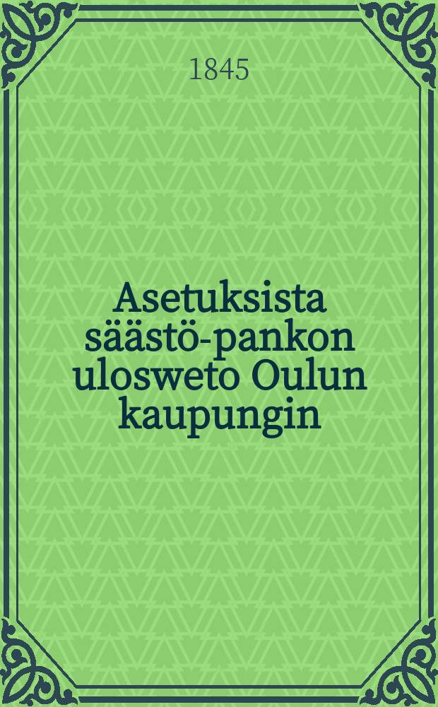 Asetuksista s&auml;&auml;st&ouml;-pankon ulosweto Oulun kaupungin