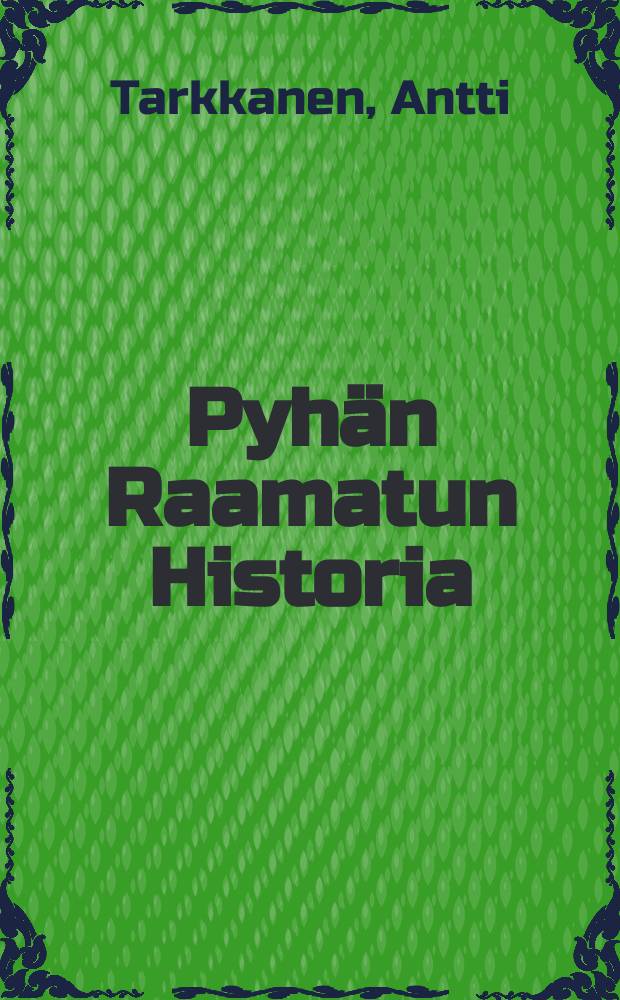 Pyhän Raamatun Historia : Kansa-ja kiertokoulujen tarpeeksi kartalla