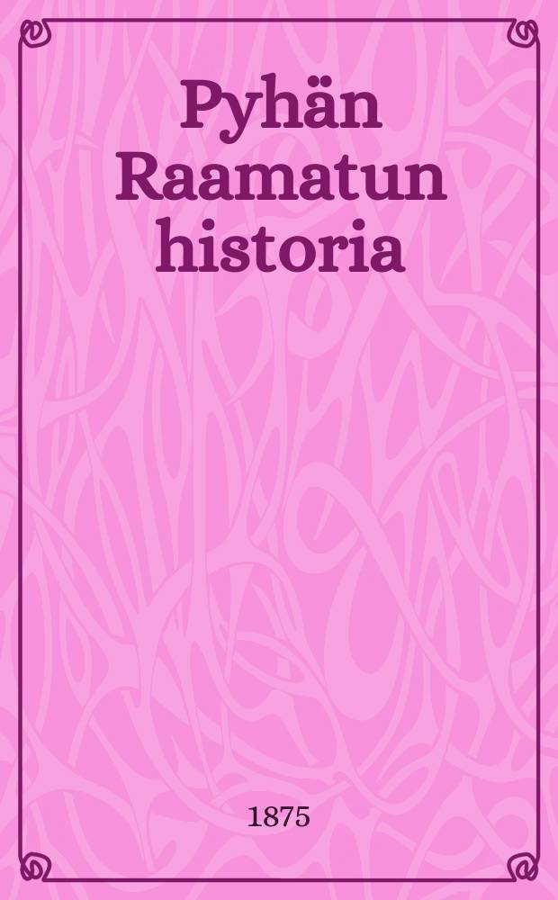 Pyhän Raamatun historia