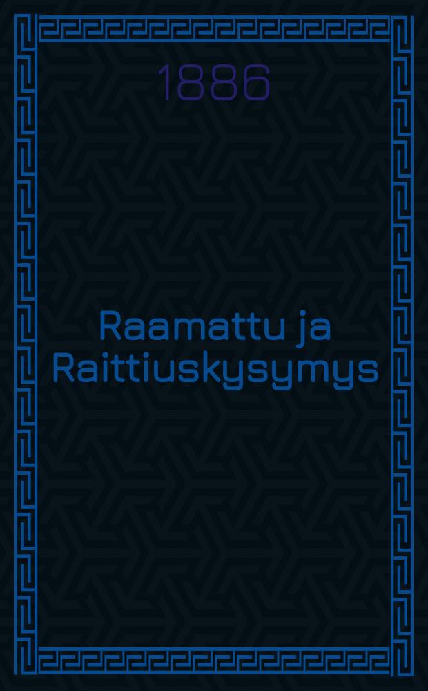 Raamattu ja Raittiuskysymys