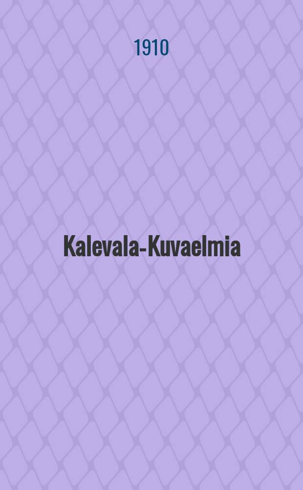 Kalevala-Kuvaelmia