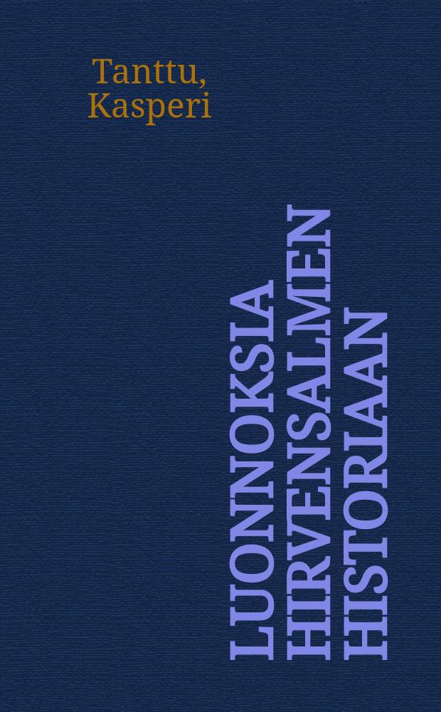 Luonnoksia Hirvensalmen historiaan