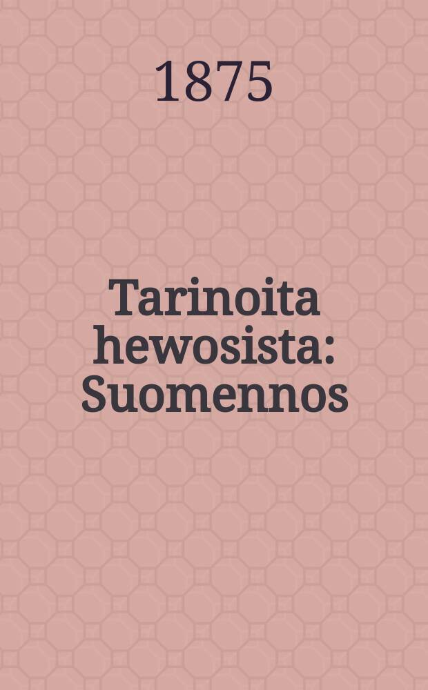 Tarinoita hewosista : Suomennos