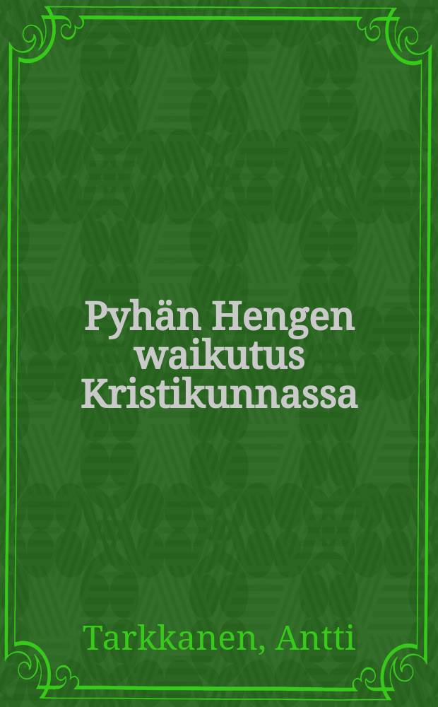 Pyhän Hengen waikutus Kristikunnassa
