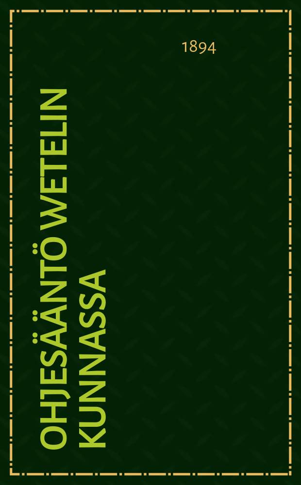 Ohjesääntö Wetelin Kunnassa