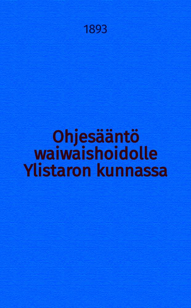 Ohjesääntö waiwaishoidolle Ylistaron kunnassa