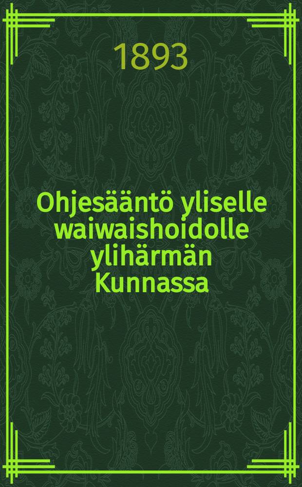 Ohjesääntö yliselle waiwaishoidolle ylihärmän Kunnassa