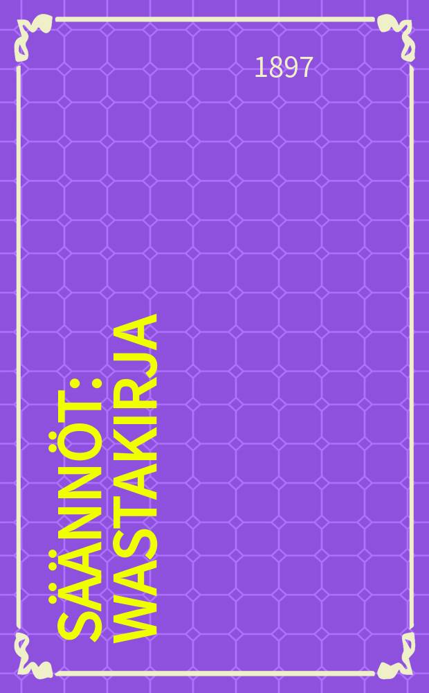 Säännöt : Wastakirja