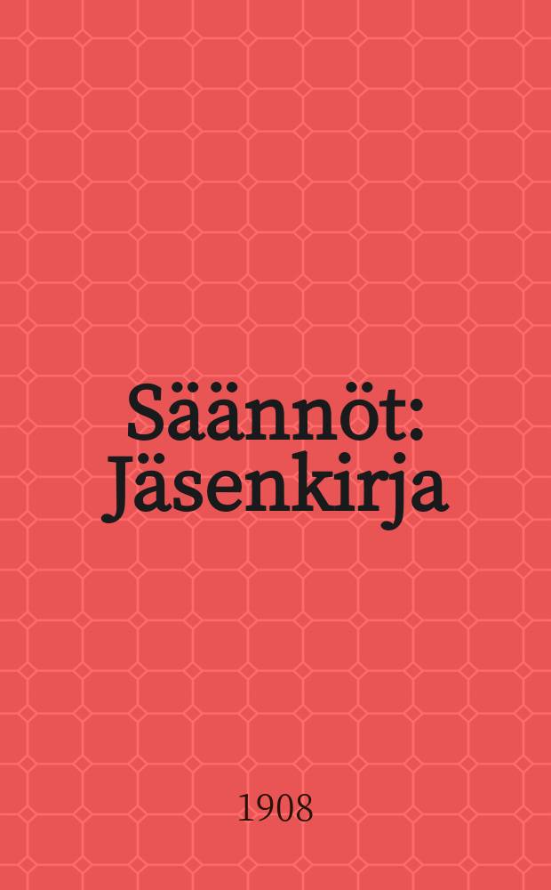 Säännöt : Jäsenkirja