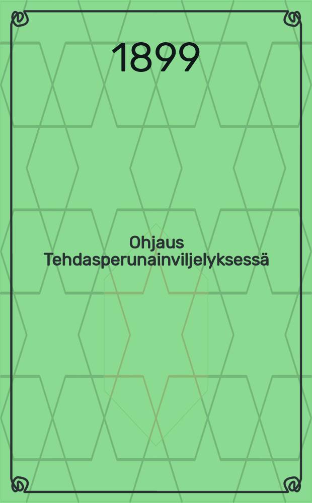 Ohjaus Tehdasperunainviljelyksessä : Tärkkelysvalmistusta varten