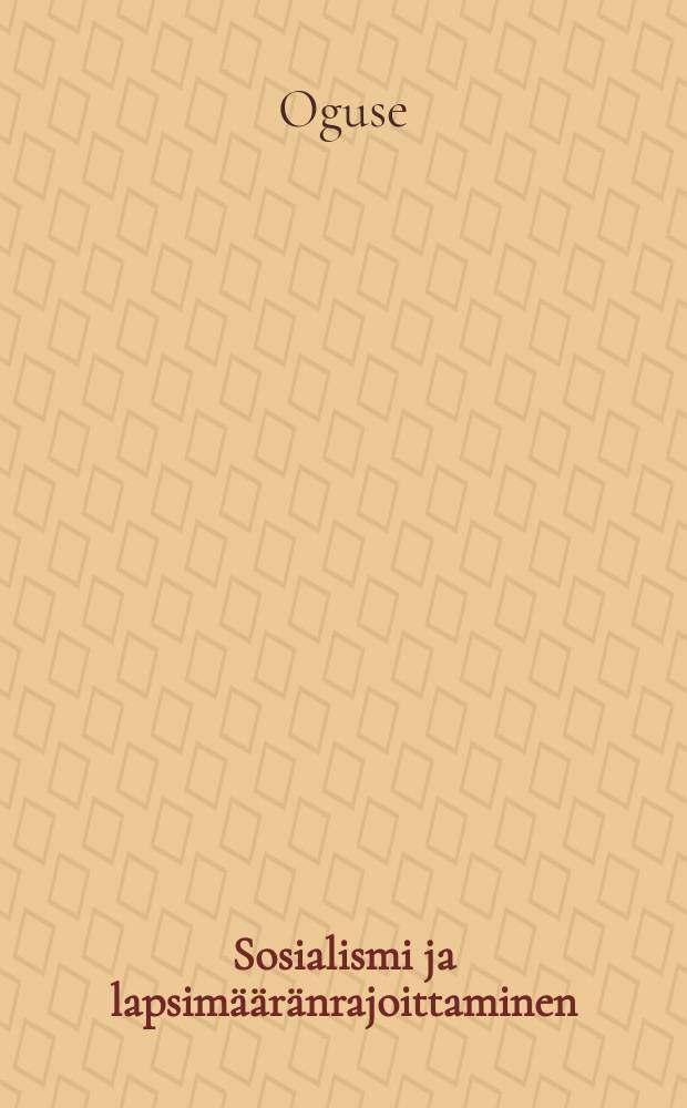 Sosialismi ja lapsim&auml;&auml;r&auml;nrajoittaminen