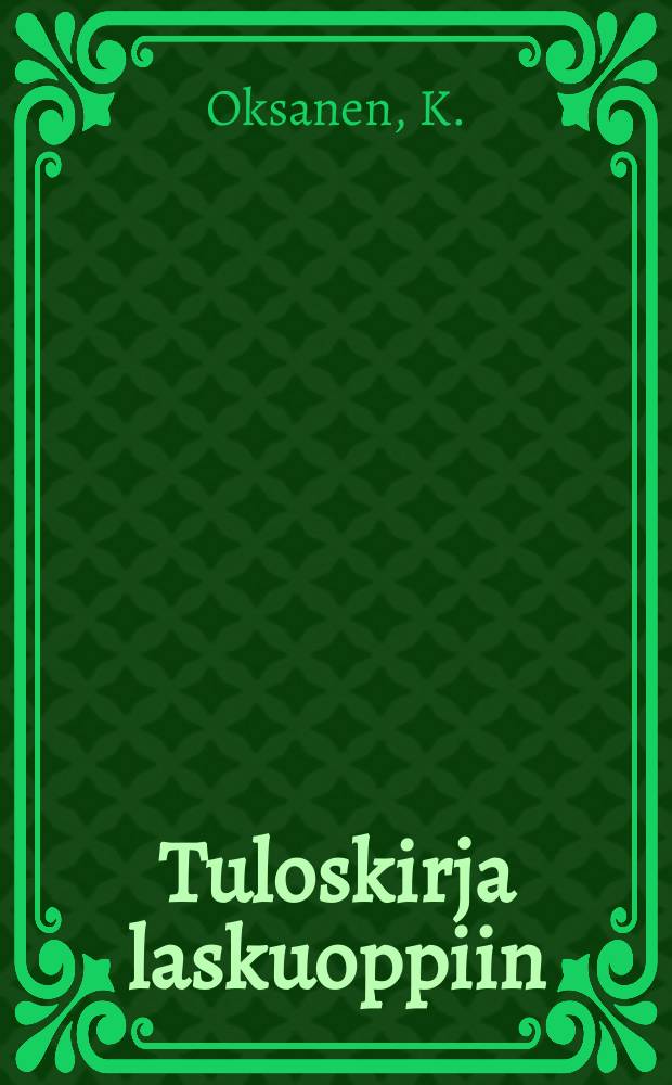 Tuloskirja laskuoppiin