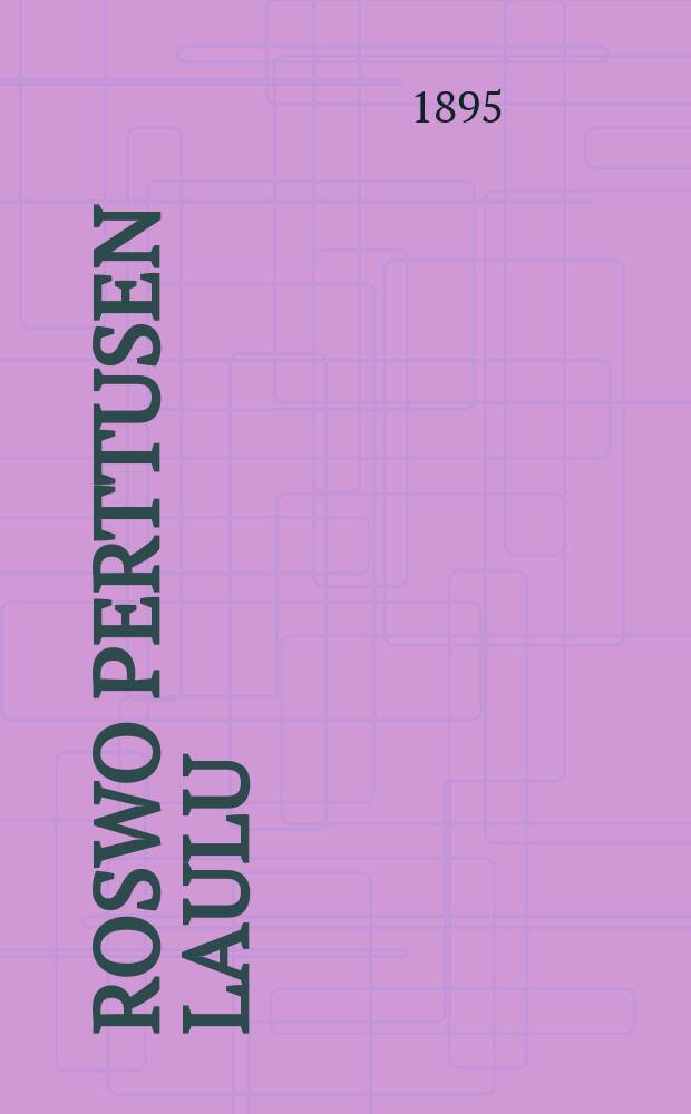 Roswo Perttusen Laulu