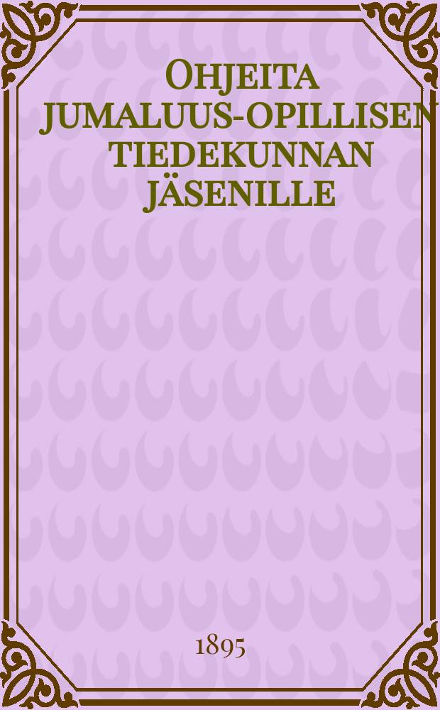 Ohjeita jumaluus-opillisen tiedekunnan j&auml;senille