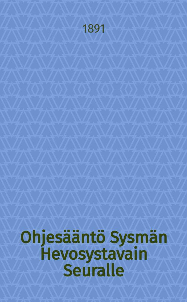 Ohjesääntö Sysmän Hevosystavain Seuralle