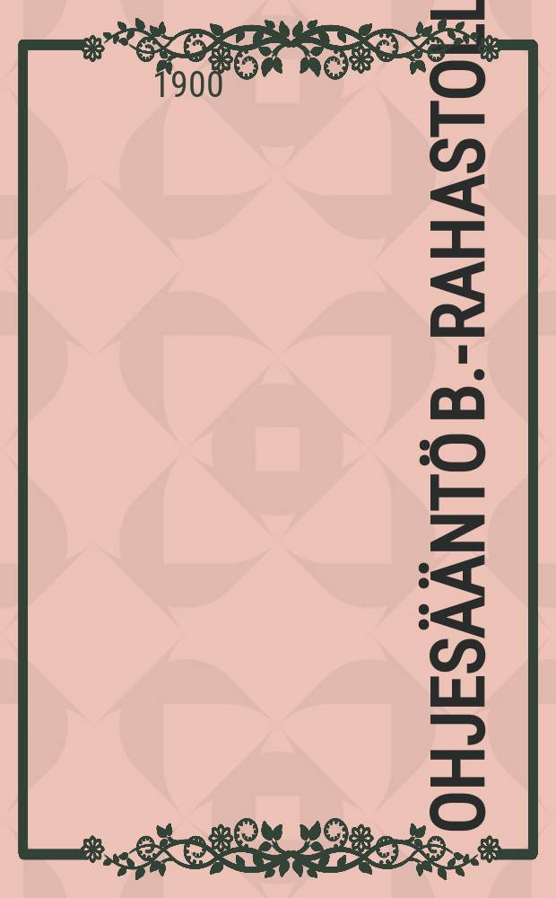 Ohjesääntö B.-rahastolle