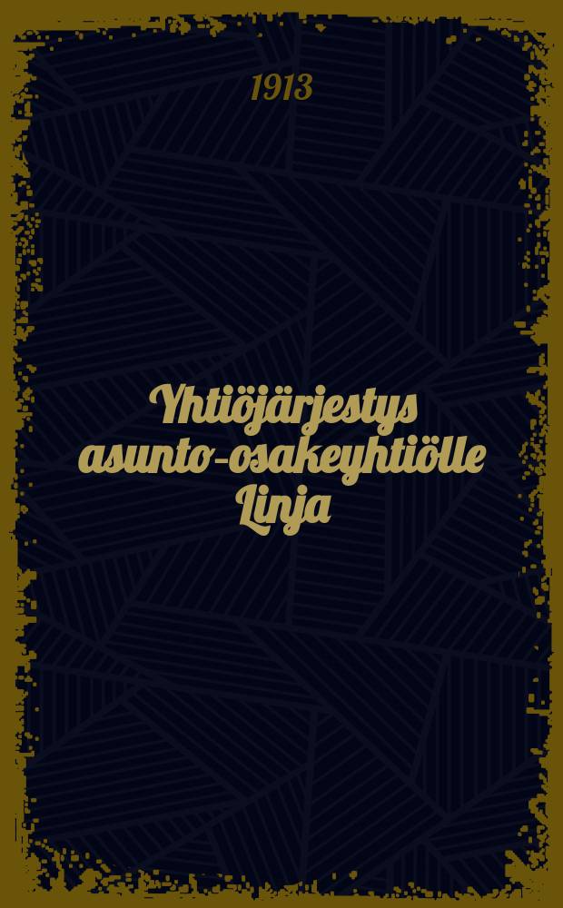Yhtiöjärjestys asunto-osakeyhtiölle Linja