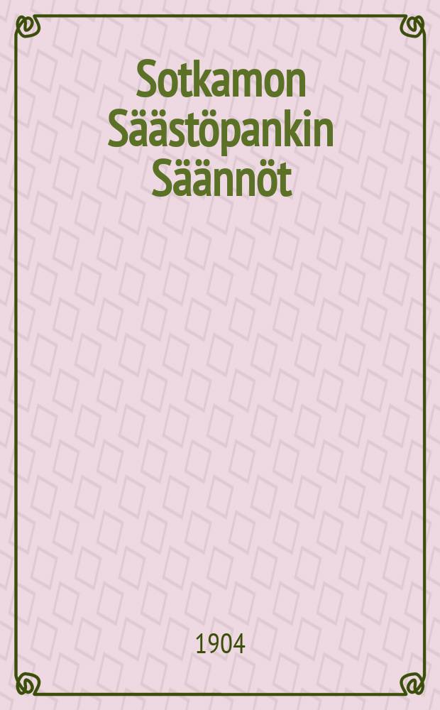 Sotkamon Säästöpankin Säännöt : Wastakirja
