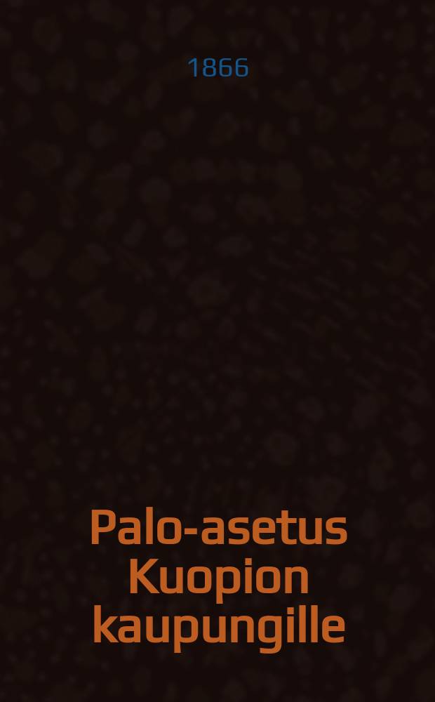 Palo-asetus Kuopion kaupungille