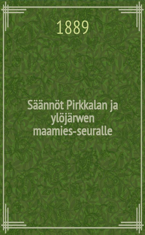 Säännöt Pirkkalan ja ylöjärwen maamies-seuralle