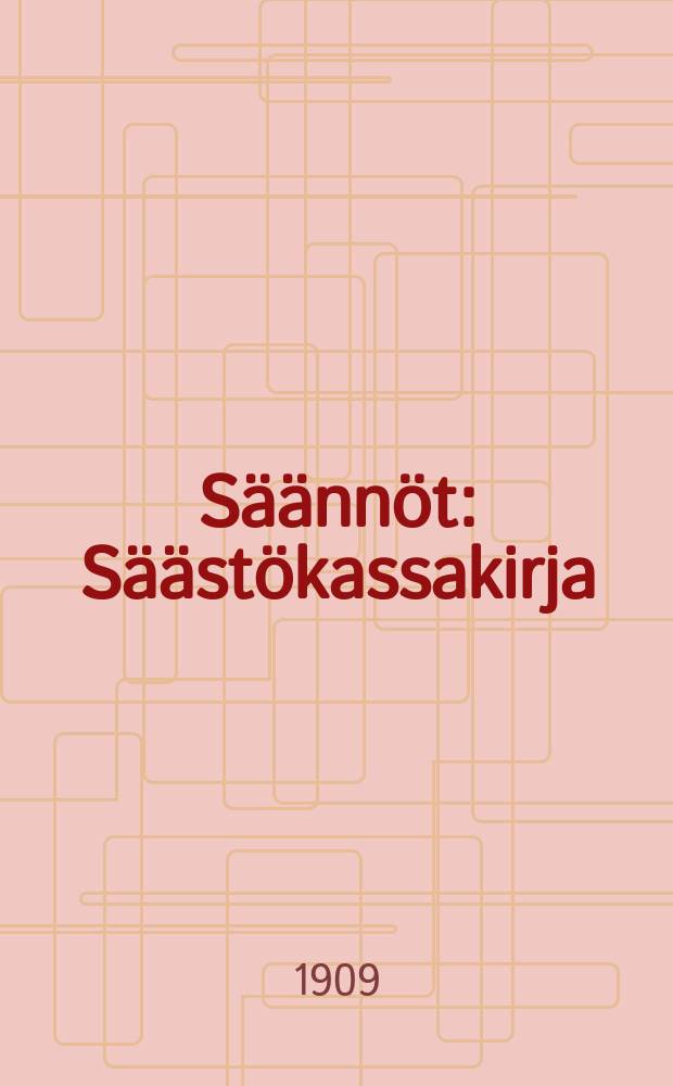 Säännöt : Säästökassakirja