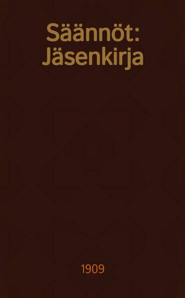 Säännöt : Jäsenkirja
