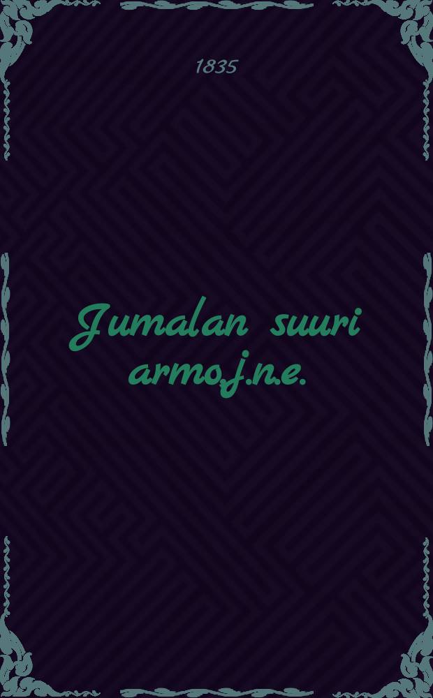 Jumalan suuri armo,j.n.e.