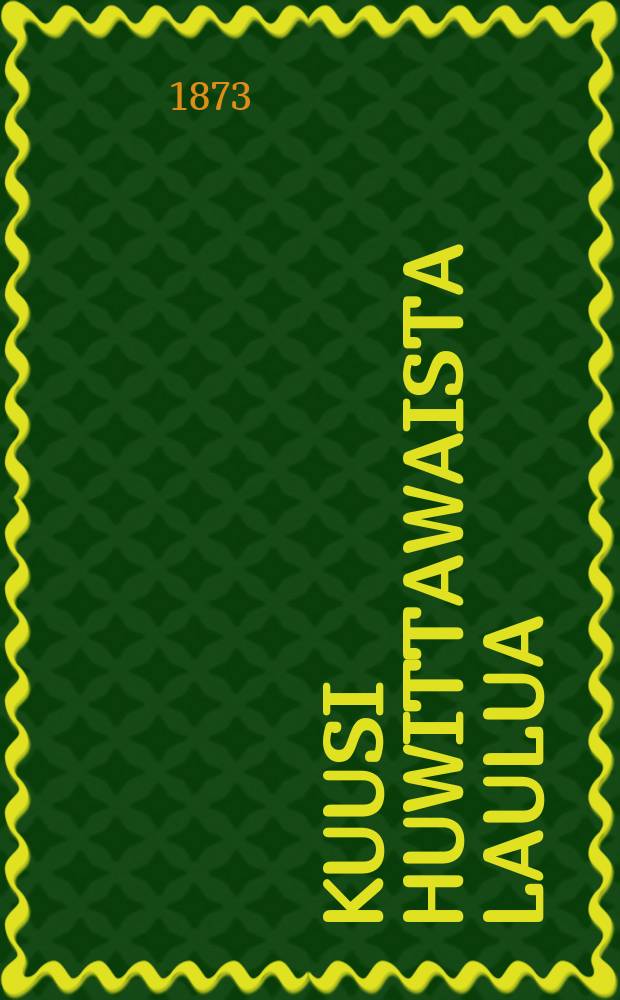 Kuusi Huwittawaista Laulua
