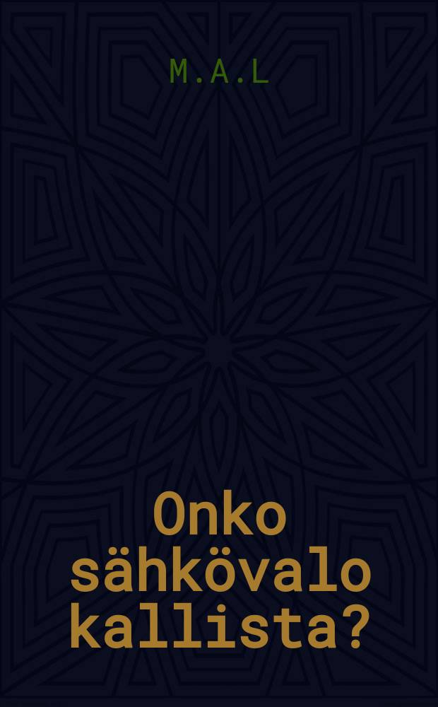 Onko s&auml;hk&ouml;valo kallista?