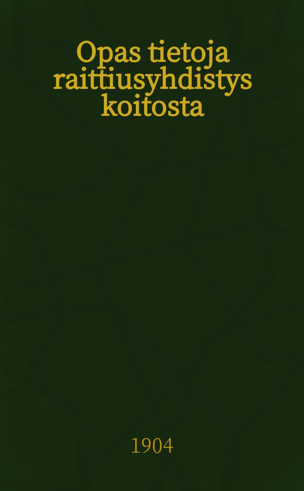 Opas tietoja raittiusyhdistys koitosta