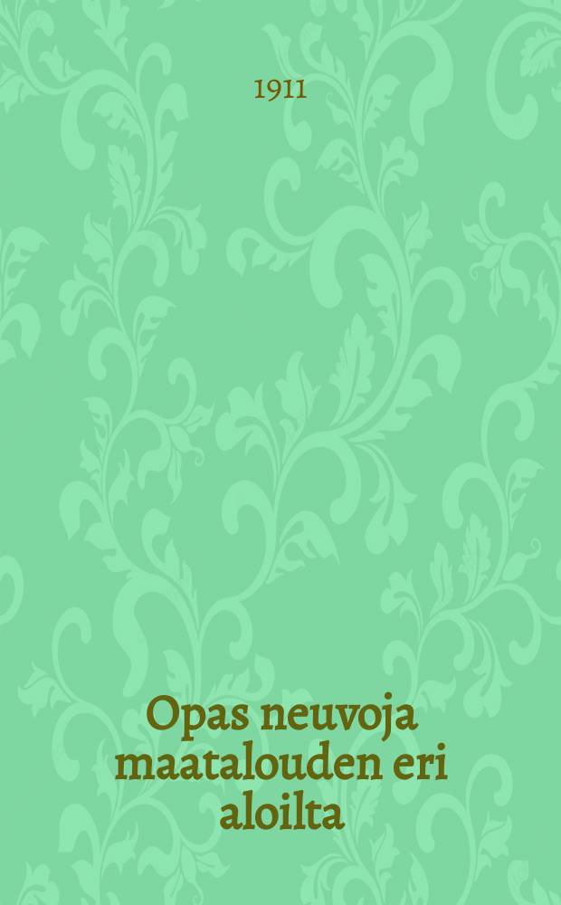 Opas neuvoja maatalouden eri aloilta