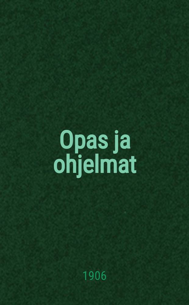 Opas ja ohjelmat