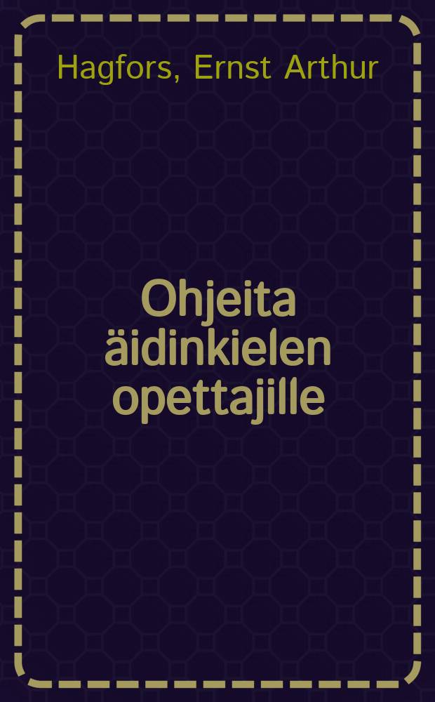 Ohjeita äidinkielen opettajille