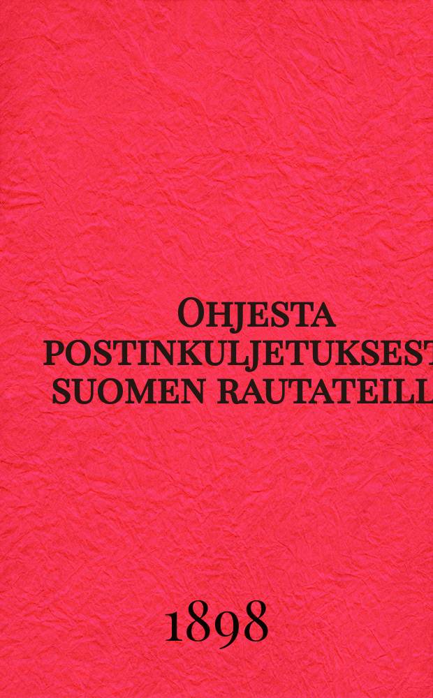 Ohjesta postinkuljetuksesta suomen rautateillä