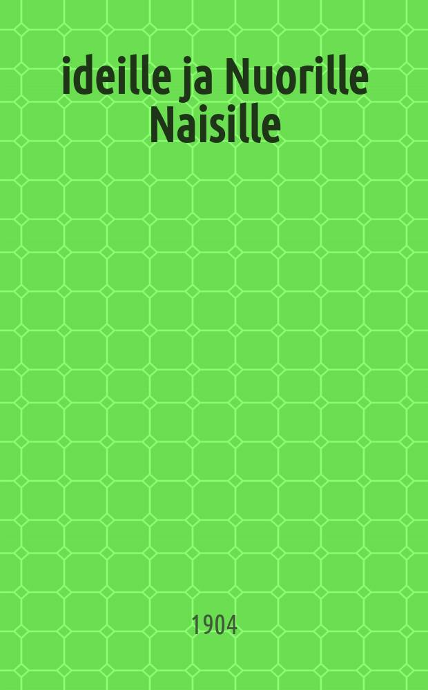 Äideille ja Nuorille Naisille