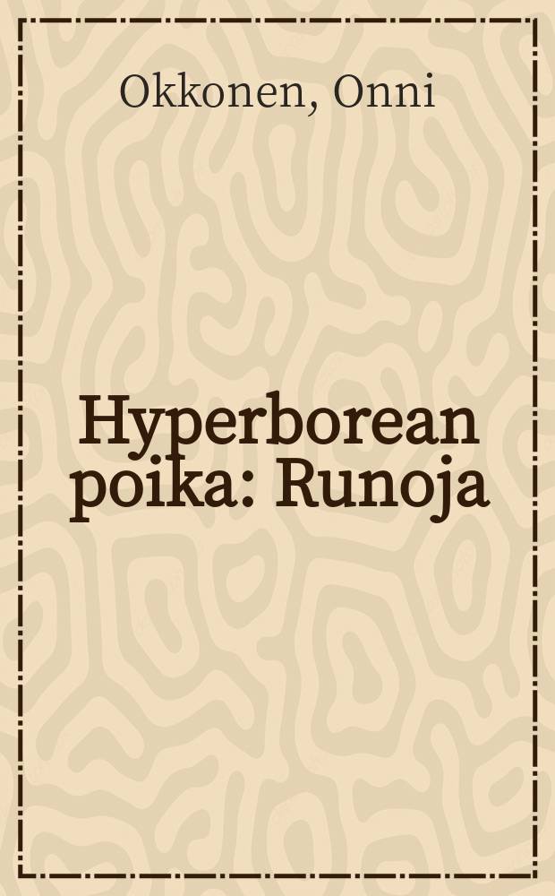 Hyperborean poika : Runoja