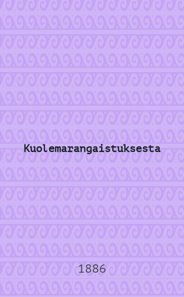 Kuolemarangaistuksesta