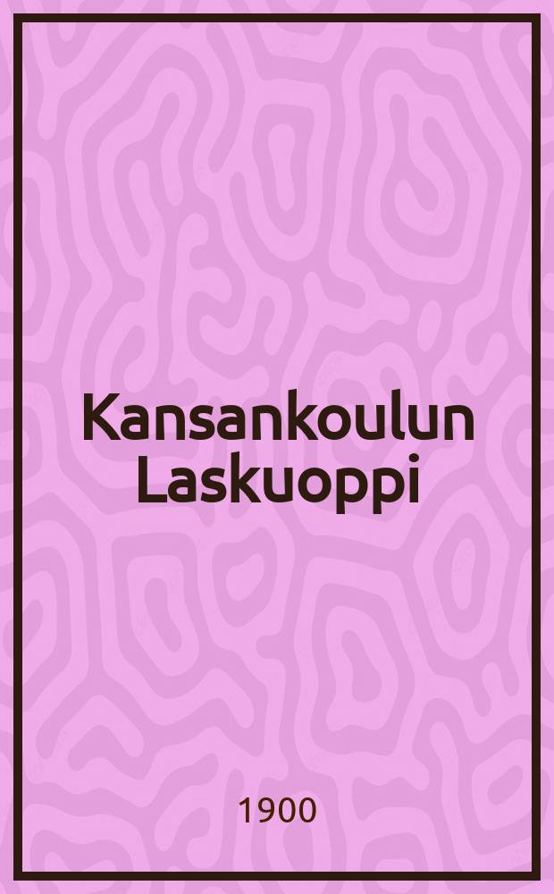 Kansankoulun Laskuoppi