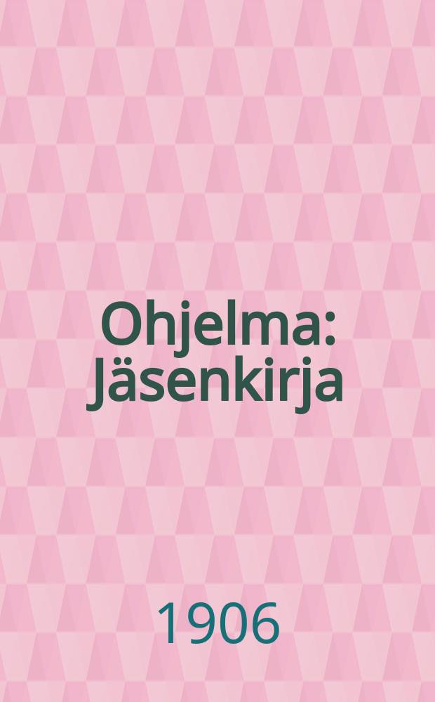 Ohjelma : Jäsenkirja
