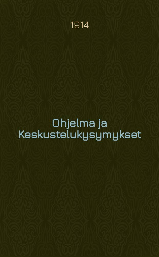 Ohjelma ja Keskustelukysymykset