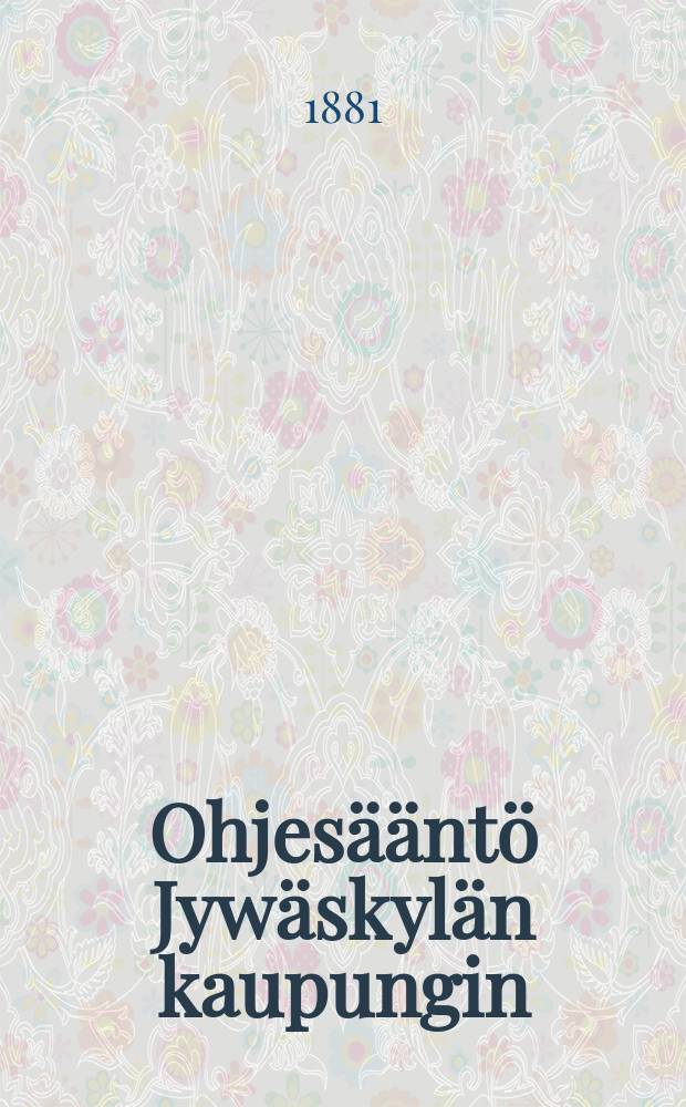 Ohjesääntö Jywäskylän kaupungin