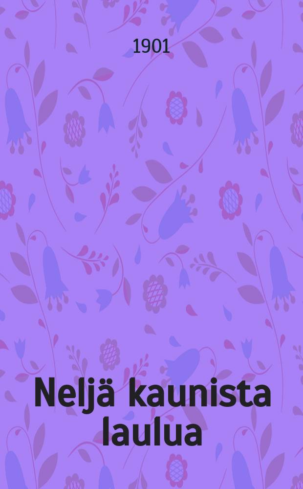 Neljä kaunista laulua