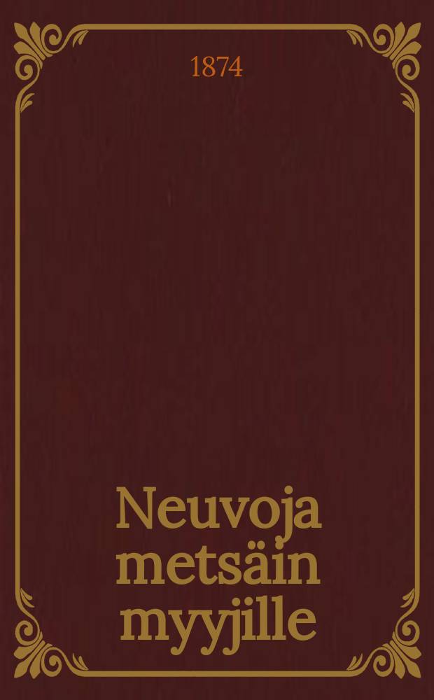 Neuvoja mets&auml;in myyjille