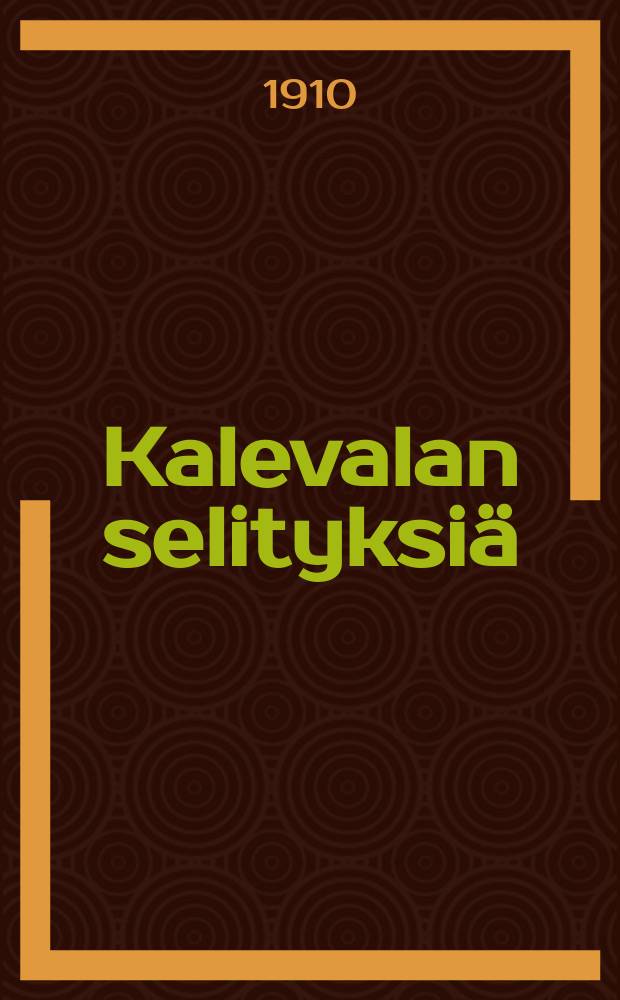 Kalevalan selityksi&auml;