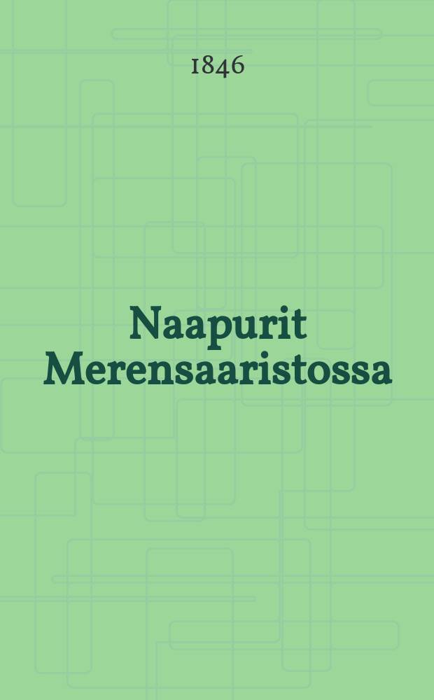 Naapurit Merensaaristossa : Tarina kansalle luettavaksi kirjoitettu : Ruotsista suomennettu