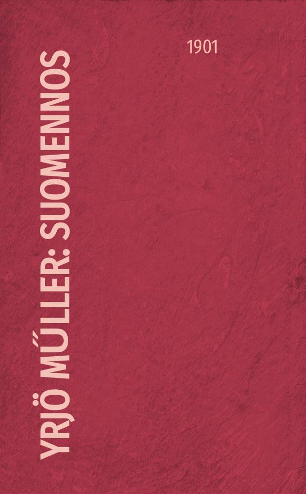 Yrjö Műller : Suomennos : 2 kuwalla