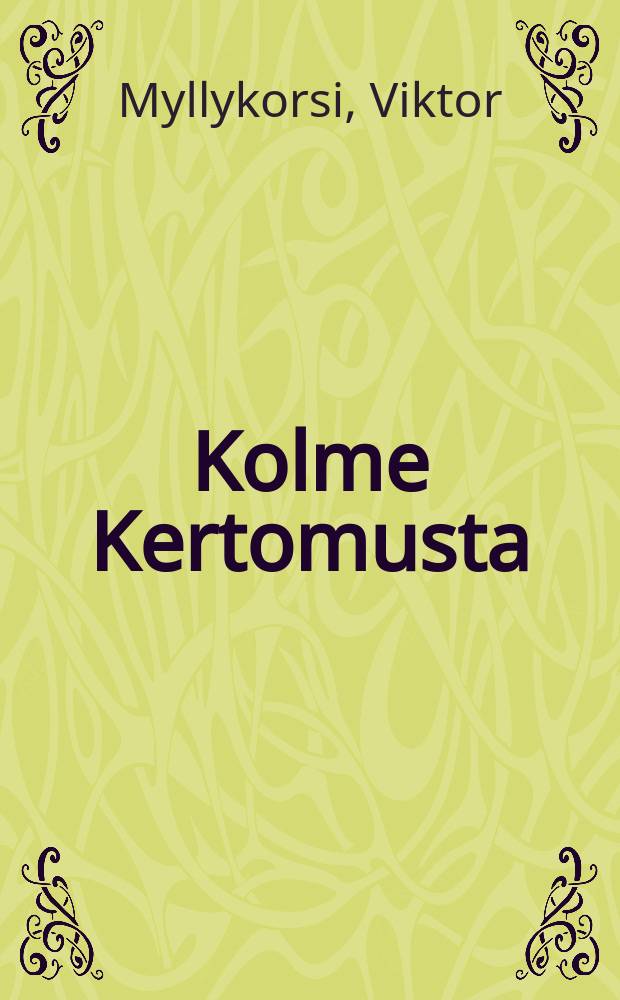 Kolme Kertomusta